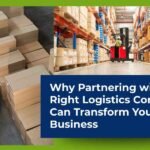 Why Partnering with the Right Logistics Company Can Transform Your Business_11zon