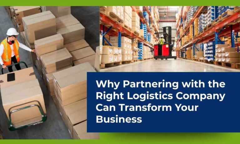 Why Partnering with the Right Logistics Company Can Transform Your Business_11zon